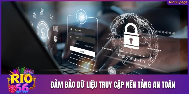 Đăng Ký Rio66 Đảm Bảo Thành Công Chỉ Trong Một Nốt Nhạc 3 Đảm bảo dữ liệu truy cập nền tảng được an toàn