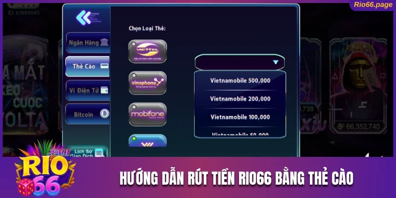 Hướng dẫn rút tiền Rio66 bằng thẻ cào