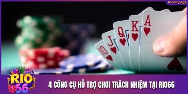 Chơi Có Trách Nhiệm Rio66 Và Các Cam Kết Quan Trọng 3 Tìm hiểu 4 tính năng hỗ trợ chơi có trách nhiệm Rio66